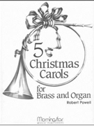 Five Christmas Carols for Brass and Organ