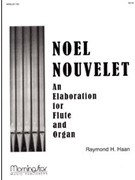 Noel Nouvelet by Haan Raymond - Haan Raymond - for Flute w/ Organ
