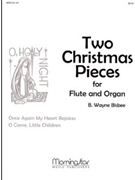 Two Christmas Pieces by Bisbee B Wayne - Bisbee Bud Wayne - for Flute w/ Organ