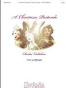 Christmas Pastorale by Callahan Charles for Flute w/ Organ