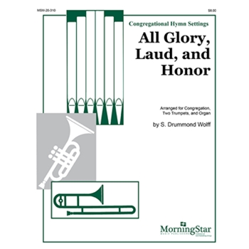 All Glory, Laud, and Honor (Valet will ich dir geben)