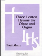 Three Lenten Hymns For Oboe & Organ by Manz Paul - Manz Paul - for Oboe W/org