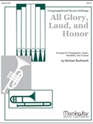 All Glory Laud & Honor by Burkhardt Michael for Congregation