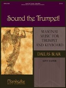 Sound the Trumpet by Blair Dallas for Trumpet w/keyboard