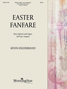 Easter Fanfare by Hildebrand Kevin for Brass Quintet and Organ