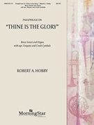 Paraphrase on "Thine Is the Glory" by Hobby Robert A for Brass Sextet and Organ