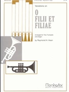 O FilII Et Filiae Variations On by Haan Raymond - Haan Raymond - for Trumpet Duet