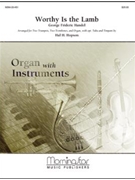 Worthy Is The Lamb by Handel George Frideric - Hopson Hal H - for Brass Quartet