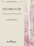 The Strife Is O'er: 3 Easter Pieces for Brass Quartet Timpani and Organ by Burton Daniel for 4 Brass