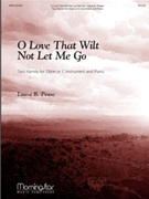 O Love That Will Not Let Me Go by Pease Laura B. - Pease Laura B - for Oboe and Piano