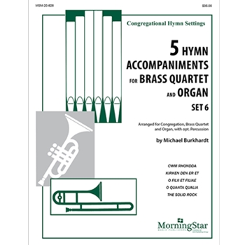 Five Hymn Accompaniments for Brass Quartet and Organ, Set 6