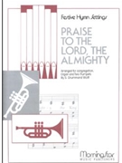 Praise To The Lord The Almighty by Wolff S Drummond for Vocal Part (Baritone/Medium)