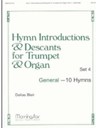 Hymn Introductions & Descants Set 4 by Blair Dallas - Blair Dallas - for Trumpet and Piano