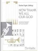 Now Thank We All Our God (Nun danket alle Gott)