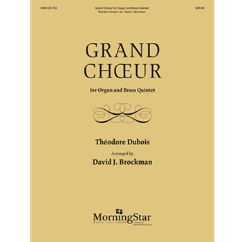Grand Choeur for organ and brass quintet by Dubois Brockman - Brockman David J. - for Organ with Brass
