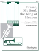 Praise My Soul The King Of Heaven by Burkhardt Michael for SATB and Congregation