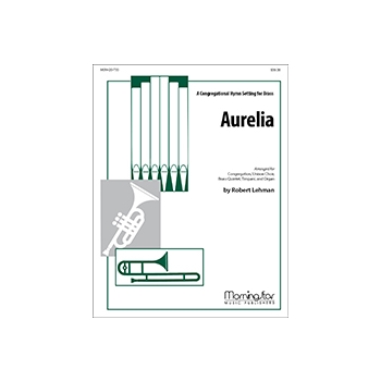 Aurelia A Congregational Hymn Setting for Brass