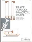 Praise to God, Immortal Praise (Dix)