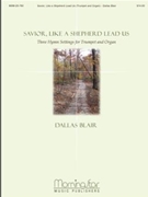 Savior Like A Shepherd Lead Us by Blair Dallas - Blair Dallas - for Trumpet and Piano