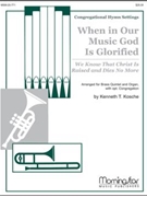 When In Our Music God Is Glorified by Kosche Kenneth T for Congregation