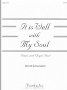 It Is Well With My Soul by Schwoebel David - Schwoebel David - for Piano and Organ