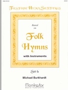 Festive Hymn Settings Folk Hymns 6 by Burkhardt Michael - Vaughan Williams Ralph - for SATB and Congregation