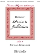 Festive Hymn Setting Praise / jubilation 8 by Burkhardt Michael for Congregation Optional SATB