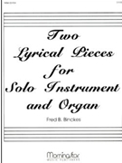 Two Lyrical Pieces for Solo Inst. and Organ