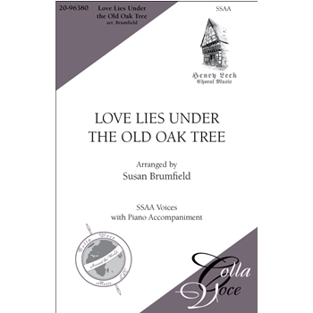 Love Lies Under The Old Oak Tree by Traditional - Brumfield Susan - for Ssaa