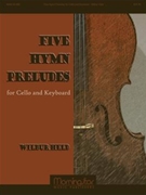 5 Hymn Preludes by Held Wilbur for Cello W/ky