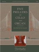 5 Preludes for Cello & Organ by Haan Raymond H. - Haan Raymond - for Cello and Organ (Gotthelf Mountain Shrubsole and Webbe)
