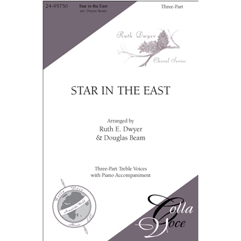 Star in the East: (Rise Up Shepherds and Follow - Behold that Star)