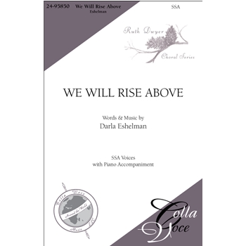 We Will Rise Above by Eshelman Darla for SSA