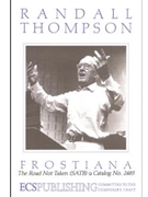 Road Not Taken by Thompson Randall Frost Robert for SATB