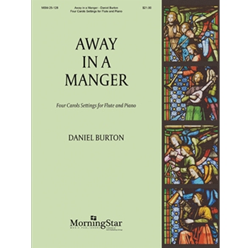Away in a Manger - Four Carols Settings for Flute and Piano
