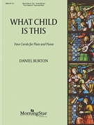 What Child Is This: Four Carols for Flute and Piano