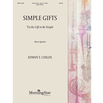 Simple Gifts 'Tis the Gift to Be Simple
