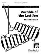Parable of the Lost Son by Burkhardt Michael for Orff Ensem