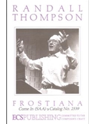 Come In by Thompson Randall Frost Robert for SAA