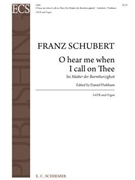 O Hear Me When I Call On Thee by Schubert Franz - Pinkham Daniel - for SATB