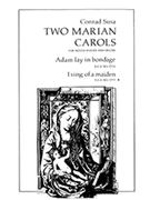 Two Marian Carols: I Sing of a Maiden