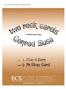 Two Rock Carols: An Elegy Carol