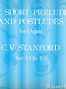 Six Short Preludes & Postludes Bk 2 Opus 105 for