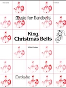 Ring Christmas Bells by Hussey William for Medium Voice
