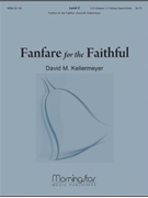 Fanfare for the Faithful
