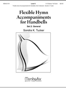 Flexible Hymn Accompaniments for Handbells Set 2 (General) by Tucker Sondra K for Optional Descant