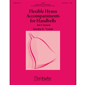 Flexible Hymn Accompaniments for Handbells Set 2 (Handbell Score) by Tucker Sondra K for Full Score