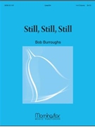 Still, Still, Still