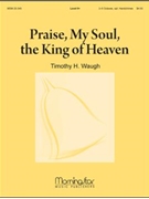 Praise, My Soul, the King of Heaven