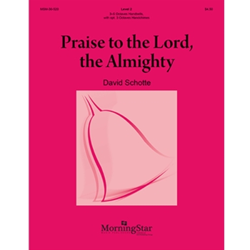 Praise to the Lord the Almighty by Schotte David for Handbells 3-5 Octave